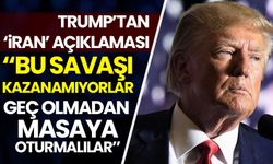 Trump: İran bu savaşı kazanmıyor, çok geç olmadan masaya oturmalılar