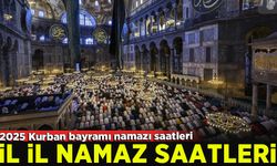 İl il 2025 Kurban Bayramı namaz saatleri