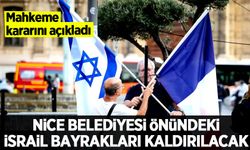 Fransa'da mahkeme, Nice Belediyesi'ne asılan İsrail bayraklarının kaldırılmasına hükmetti