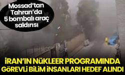 Mossad, Tahran'da İran'ın nükleer programında görevli bilim adamlarını hedef aldı
