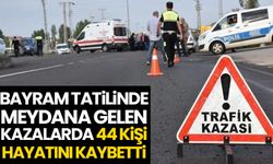 Bayram tatilinde meydana gelen kazalarda 44 kişi hayatını kaybetti
