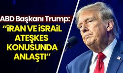 Trump: İran ve İsrail ateşkeste anlaştı