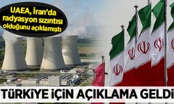 İran'da radyasyon sızıntısı vardı: Türkiye için açıklama geldi