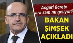 Maliye Bakanı Şimşek'ten Asgari Ücrete Ara Zam Açıklaması