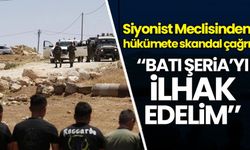 Siyonist Meclisi oy çoğunluğuyla hükümeti işgal altındaki Batı Şeria'yı ilhak etmeye çağırdı