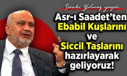 Şevki Yılmaz yazdı: Ebabil Kuşlarını ve Siccil Taşlarını hazırlayarak geliyoruz!