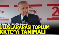 Erdoğan'dan tüm dünyaya 'KKTC' çağrısı