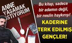 Fatih Budak: “Anne, Yaşamak İstiyorum!” Uyuşturucu bataklığından hayata uzanan bir çığlık!