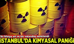 İstanbul'da kimyasal madde paniği! 2 vatandaş ve 1 itfaiye eri zehirlendi