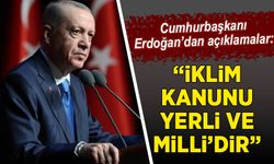 Başkan Erdoğan: İklim kanunu tamamen yerli ve milli bir kanundur