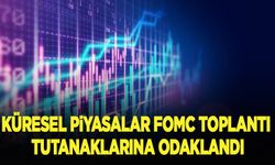 Küresel piyasalar FOMC toplantı tutanaklarına odaklandı