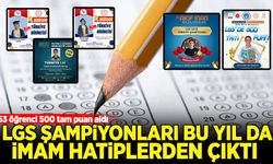 LGS Şampiyonları bu yıl da İmam Hatiplerden çıktı!