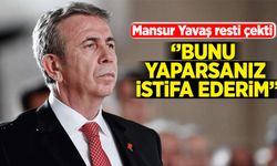 Mansur Yavaş resti çekti: Bunu yaparsanız istifa ederim