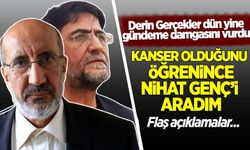 Dilipak: Kanser olduğunu öğrenince Nihat Genç'i aradım! Flaş açıklamalar...