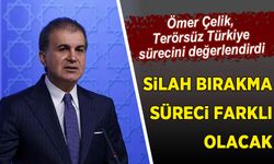 Ömer Çelik, Terörsüz Türkiye sürecini değerlendirdi