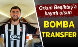 Beşiktaş bombayı patlattı: Orkun Kökçü İstanbul'a geldi