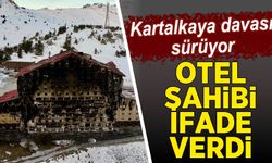 Kartalkaya davası sürüyor: Otelin sahibi Halit Ergül savunma yaptı