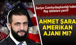 Ahmet el-Şara Amerikan ajanı mı? İddialara Suriye Cumhurbaşkanlığı'ndan açıklama geldi!