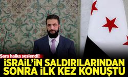 Şara, İsrail çatışmasından sonra ilk kez konuştu!