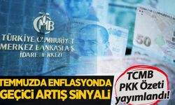 PPK toplantı özeti yayımlandı: Temmuzda enflasyonda geçici artış sinyali