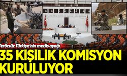 Meclis'te Terörsüz Türkiye komisyonu kuruluyor