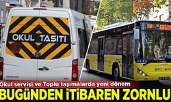 Toplu taşıma ve okul servislerinde yeni dönem: Bugünden itibaren zorunlu olacak