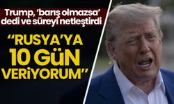 Trump'tan Moskova'ya yeni uyarı: '10 gün içinde barış olmazsa...'