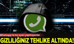 WhatsApp’ta Yeni Tehlike: Gelişmiş Sohbet Gizliliğini Açmayanlar Risk Altında!
