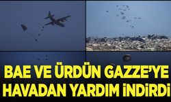 BAE ve Ürdün, Gazze'ye havadan yardım indirdi