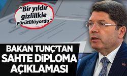 Bakan Tunç'tan 'sahte diploma' açıklaması