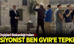 Türkiye'den Siyonist bakan Ben-Gvir'e sert tepki