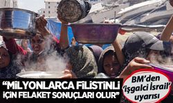 BM'den 'işgalci İsrail' uyarısı: Milyonlarca Filistinli için felaket sonuçları olur