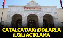 İstanbul Valiliğinden Çatalca'daki iddialarla ilgili açıklama