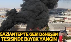 Gaziantep'te geri dönüşüm tesisinde yangın