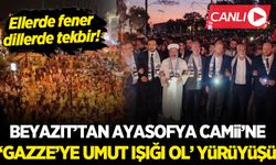 İstanbul Gazze için bir oldu: Beyazıt'tan Ayasofya'ya tekbir ve dualarla yürüyorlar