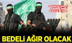 Hamas'tan İsrail'in topyekün işgal kararına ilk tepki: Bedeli ağır olacak