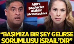 ABD'de iki gazeteci aldıkları tehditleri açıkladı: Başımıza bir şey gelirse sorumlusu İsrail'dir