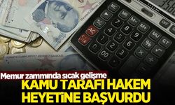 Kamu tarafı hakem heyetine başvurdu