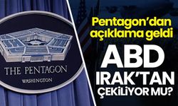 Pentagon'dan açıklama geldi: ABD, Irak'tan çekiliyor mu?