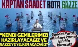 Saadet Partisi, Gazze’ye insani yardım filosu gönderme kararı aldı