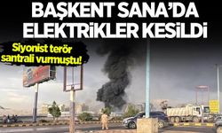 Siyonistler santrali vurmuştu: Yemen'in başkentinde elektrikler kesildi