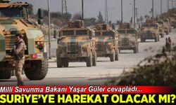 Suriye'ye harekat olacak mı? Yaşar Güler net açıkladı!