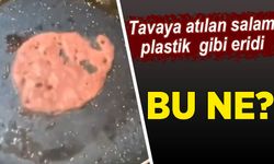 Tavaya atılan salam kızarmak yerine saniyeler içerisinde plastik gibi eridi