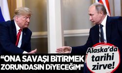 Alaska'da Trump-Putin zirvesi: 'Ona savaşı bitirmek zorunda olduğunu söyleyeceğim'