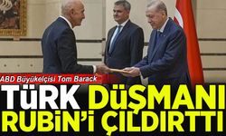 ABD Büyükelçisi Tom Barack Türk düşmanı Rubin'i çıldırttı! 'Eve dönme zamanı geldi'