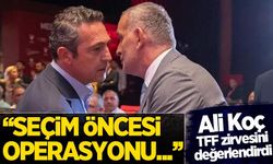 Ali Koç, TFF toplantısının ardından konuştu: Seçim öncesi operasyonu...