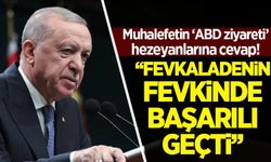 Cumhurbaşkanı Erdoğan ABD ziyaretini değerlendirdi: Fevkaladenin fevkinde...