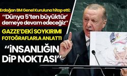 Cumhurbaşkanı Erdoğan, BM Genel Kurulu'nda dünyaya seslendi: "Gazze'de insanlık ölüyor"