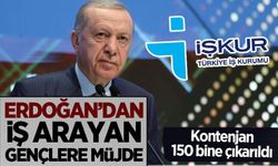 Başkan Erdoğan'dan iş arayan gençlere müjde: Kontenjan 150 bine çıkarıldı