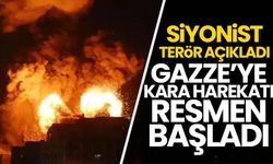 Siyonist terör açıkladı: Gazze'ye kara harekatı resmen başladı